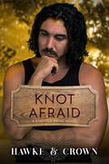 Knot Afraid by Susi Hawke, Crista Crown