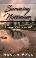Surviving November: Stone Knights MC Book 7 by Megan Fall
