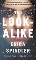 The Look-Alike by Erica Spindler