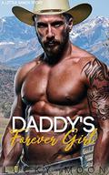 Daddy's Forever Girl : An Age Play, DDlg, Instalove, Standalone, Romance (Little Ranch #1) by Lucky Moon