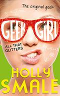 Geek Girl (4). Der Star unter den Sternschnuppen by Holly Smale