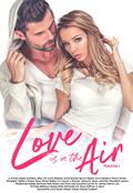 Love Is In the Air Volume 1 by Susan Stoker, P.J. Fiala