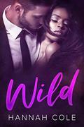 Wild by Hannah Cole