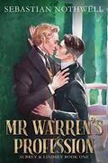Mr Warren's Profession (Aubrey & Lindsey) by Sebastian Nothwell