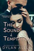 The Sound of Temptation (Forever Trilogy #1-3) by Dylan Allen