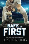 Safe at First by J. Sterling
