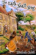 The Lark Shall Sing (Waynes of Wood Mount #1) by Elizabeth Cadell