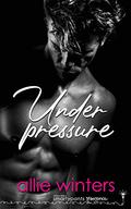 Under Pressure (Lessons Learned #1) by Allie Winters