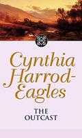 The Outcast: The Morland Dynasty, Book 21 by Cynthia Harrod-Eagles