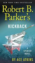 Robert B. Parker's Kickback (Spenser #43) by Robert B. Parker