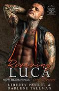 Reviving Luca: New Beginnings by Liberty Parker, Darlene Tallman
