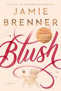Blush by Jamie Brenner