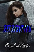 Retribution: A Vengeance Novel by Crystal North