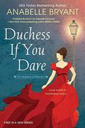Duchess If You Dare: A Dazzling Historical Regency Romance (Maidens of Mayhem) (The Maidens of Mayhem #1) by Anabelle Bryant