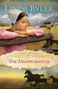 The Disappearances: Another Spirited Novel By The Bestselling Amish Author! (Sadie's Montana) by Linda Byler