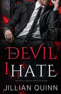 The Devil I Hate (Devil's Knights #1) by Jillian Quinn
