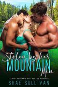 Stolen by Her Mountain Men by Shae Sullivan