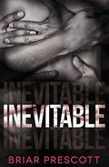Inevitable by Briar Prescott