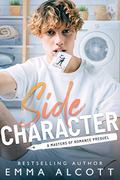 Side Character by Emma Alcott