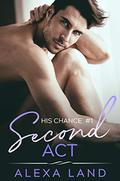 Second Act by Alexa Land