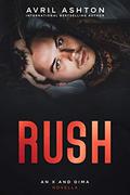 Rush: An X and Dima Novella by Avril Ashton
