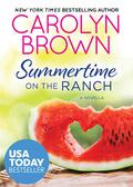 Summertime on the Ranch by Carolyn Brown