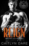 Fractured Reign: Dark College Bully Romance (Gravestone Elite #3) by Caitlyn Dare