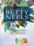 The Magic of Living (Best of Betty Neels) by Betty Neels