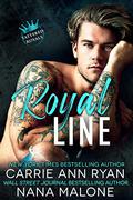 Royal Line by Carrie Ann Ryan, Nana Malone