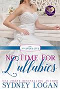 No Time for Lullabies by Sydney Logan