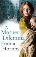A Mother’s Dilemma by Emma Hornby
