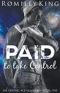 Paid to Take Control by Romilly King