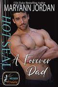 Hot SEAL, A Forever Dad by Maryann Jordan