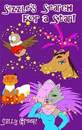 Sizzle's Search For a Star! by Sally Green