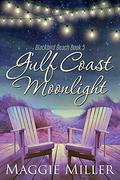 Gulf Coast Moonlight (Blackbird Beach #5) by Maggie Miller