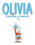 Olivia Forms a Band (Olivia #4) by Ian Falconer