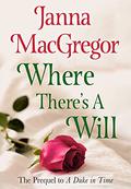 Where There's a Will (The Widow Rules #0.5) by Janna MacGregor