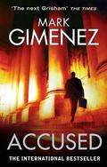 Accused by Mark Gimenez