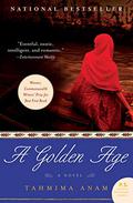 A Golden Age (Bangla Desh #1) by Tahmima Anam