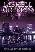 Love & Hate Crimes by Lashell Collins