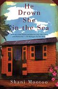 He Drown She in the Sea by Shani Mootoo