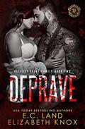 Deprave by E.C. Land, Elizabeth Knox