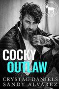 Cocky Outlaw (Cocky Hero Club) by Crystal Daniels