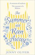 The Summer We Ran Away by Jenny Oliver