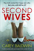 Second Wives by Carey Baldwin