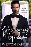 Runaway Groom by Weston Parker