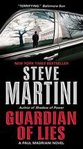 Guardian of Lies (Paul Madriani #10) by Steve Martini