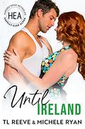 Until Ireland (Happily Ever Alpha World #1) by T.L. Reeve