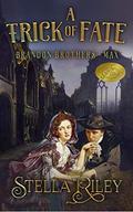 A Trick of Fate (Brandon Brothers #1) by Stella Riley