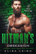 The Hitman's Obsession (Men of Ruthless Corp #1) by Elisa Leigh